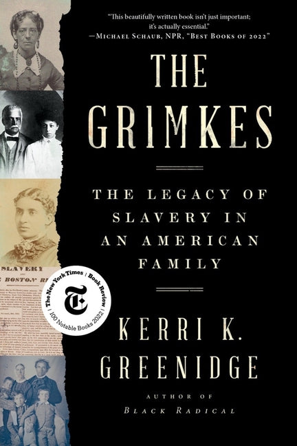 Book cover for The Grimkes: The Legacy of Slavery in an American Family