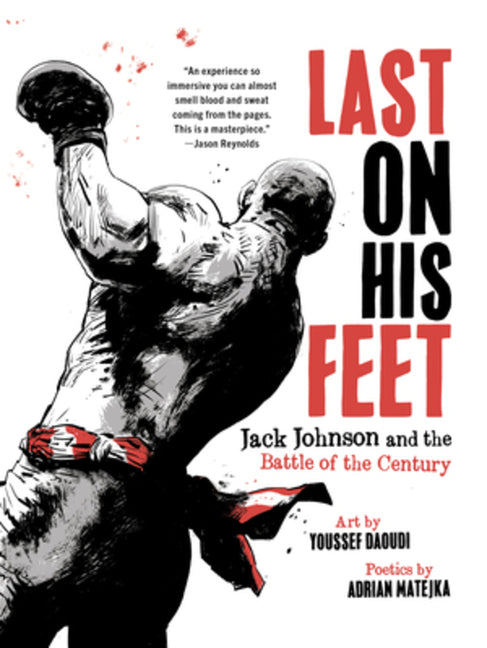 Book cover for Last on His Feet: Jack Johnson and the Battle of the Century