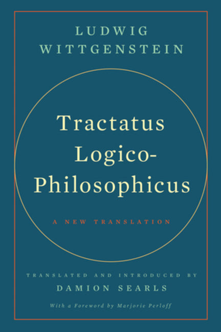 Book cover for Tractatus Logico-Philosophicus: A New Translation