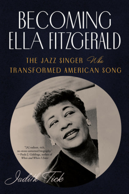 Book cover for Becoming Ella Fitzgerald: The Jazz Singer Who Transformed American Song