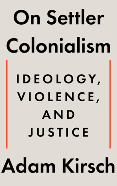 Book cover for On Settler Colonialism: Ideology, Violence, and Justice