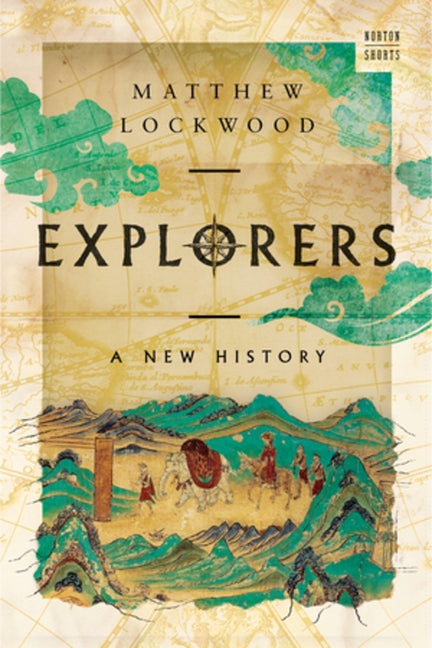 Book cover for Explorers: A New History