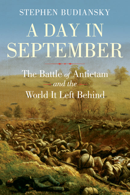 Book cover for Day in September: The Battle of Antietam and the World It Left Behind