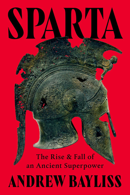 Book cover for Sparta: The Rise and Fall of an Ancient Superpower