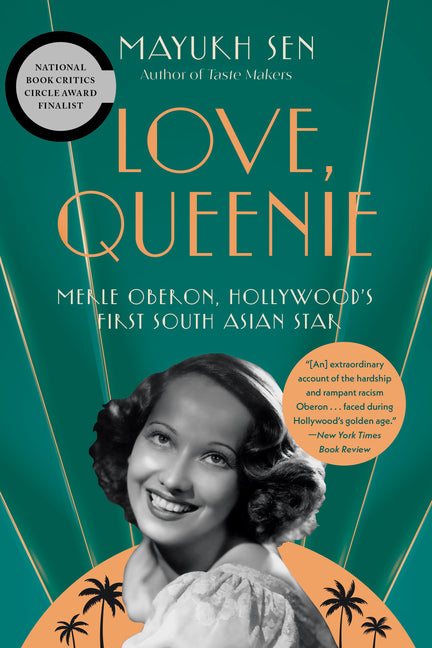 Book cover for Love, Queenie: Merle Oberon, Hollywood's First South Asian Star