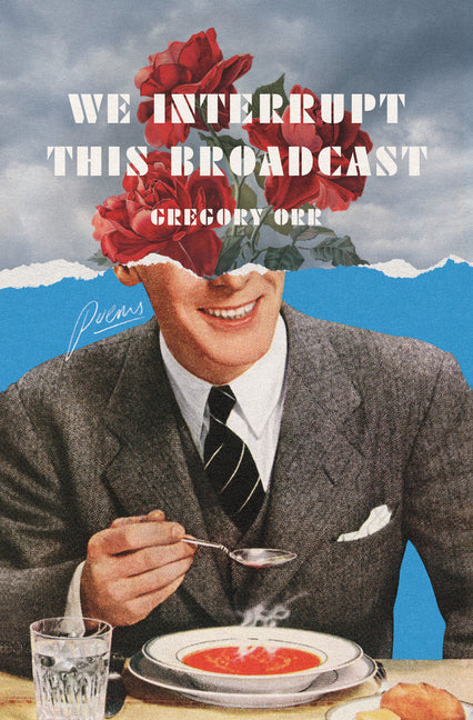 Book cover for We Interrupt This Broadcast: Poems