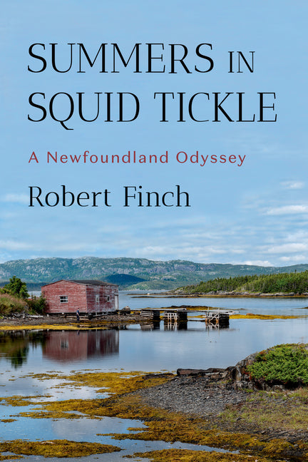 Book cover for Summers in Squid Tickle: A Newfoundland Odyssey