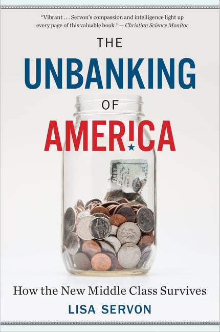 Book cover for Unbanking of America: How the New Middle Class Survives