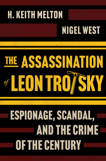 Book cover for Assassination of Leon Trotsky: Espionage, Scandal, and the Crime of the Century (Original)