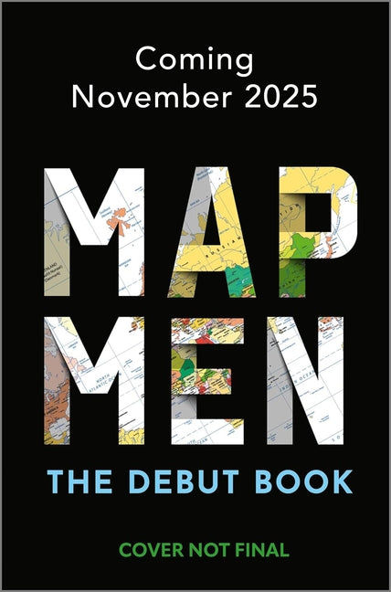 Book cover for Map Men: When Maps Go Wrong (and Why It Matters) (Original)