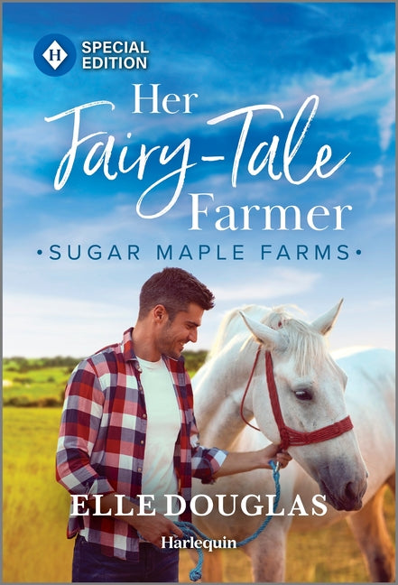 Book cover for Her Fairy-Tale Farmer: A Swoon-Worthy Small-Town Romance (Original)