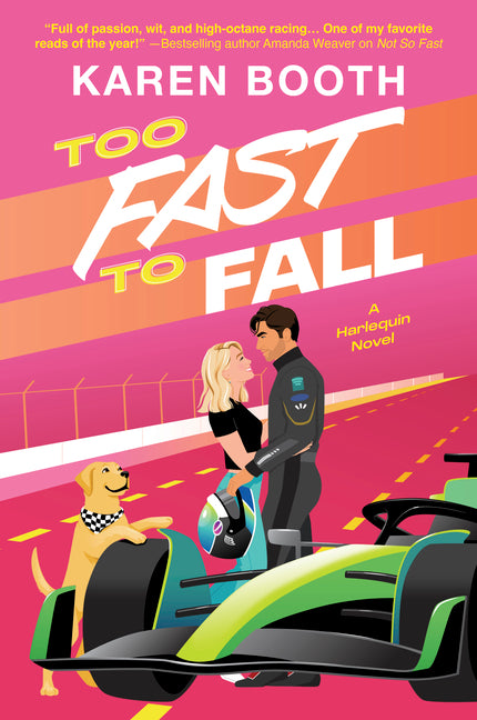 Book cover for Too Fast to Fall: A Spicy Grumpy Sunshine Formula 1 Romance (Original)