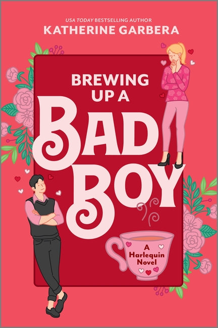 Book cover for Brewing Up a Bad Boy: A Spicy Small Town Second Chance Romance (Original)