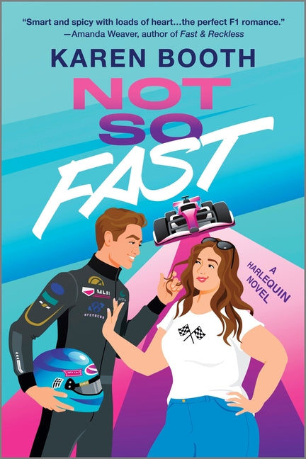 Book cover for Not So Fast: A Spicy Enemies to Lovers Formula 1 Romance (Original)