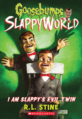 Book cover for I Am Slappy's Evil Twin (Goosebumps Slappyworld #3): Volume 3