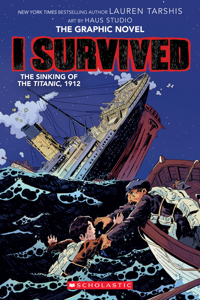 Book cover for I Survived the Sinking of the Titanic, 1912: A Graphic Novel (I Survived Graphic Novel #1): Volume 1