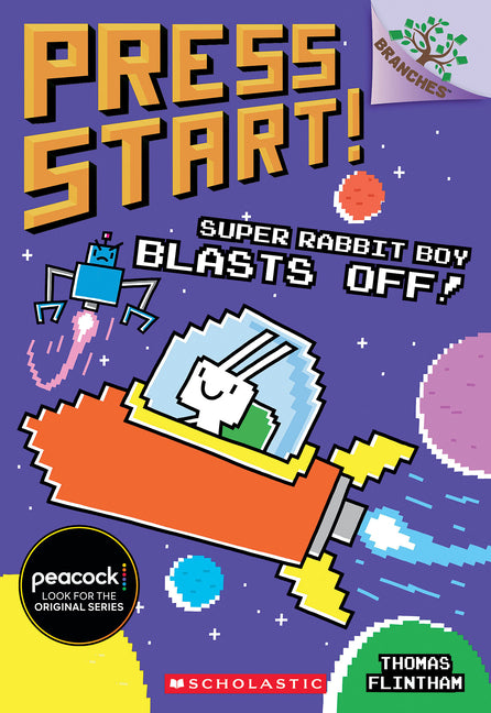 Book cover for Super Rabbit Boy Blasts Off!: A Branches Book (Press Start! #5): Volume 5