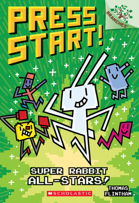 Book cover for Super Rabbit All-Stars!: A Branches Book (Press Start! #8): Volume 8