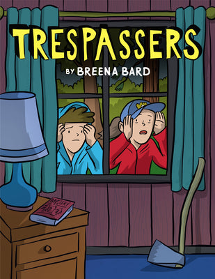 Book cover for Trespassers: A Graphic Novel