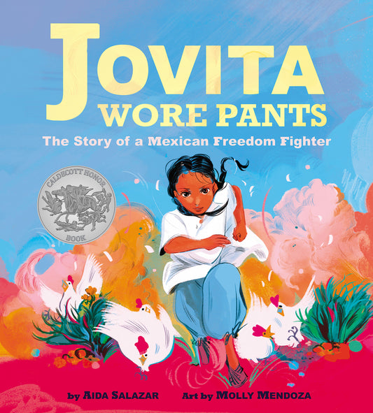 Book cover for Jovita Wore Pants: The Story of a Mexican Freedom Fighter