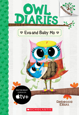 Book cover for Eva and Baby Mo: A Branches Book (Owl Diaries #10): Volume 10