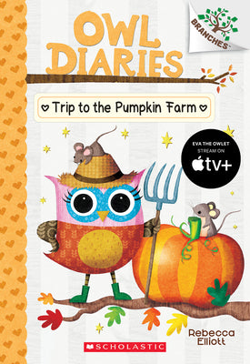 Book cover for Trip to the Pumpkin Farm: A Branches Book (Owl Diaries #11): Volume 11