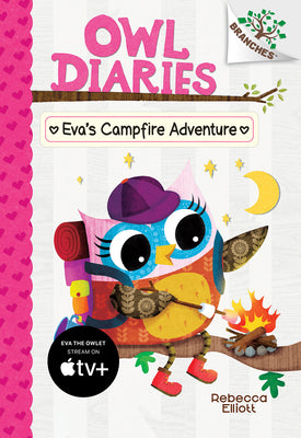 Book cover for Eva's Campfire Adventure: A Branches Book (Owl Diaries #12): Volume 12