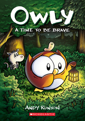 Book cover for A Time to Be Brave: A Graphic Novel (Owly #4): Volume 4