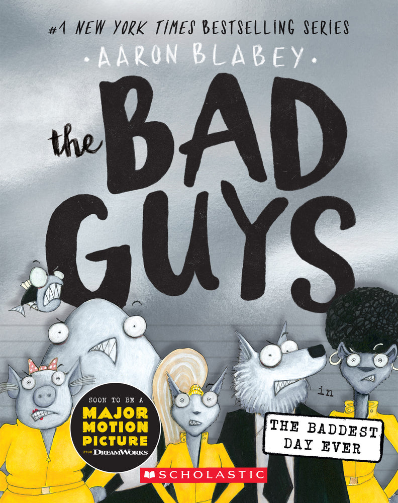 Book cover for The Bad Guys in the Baddest Day Ever (the Bad Guys #10): Volume 10