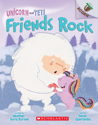 Book cover for Friends Rock: An Acorn Book (Unicorn and Yeti #3): Volume 3