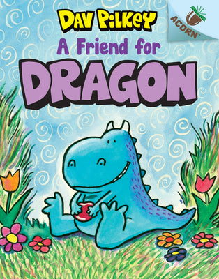 Book cover for A Friend for Dragon: An Acorn Book (Dragon #1): Volume 1