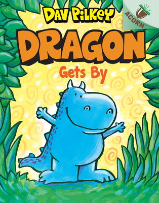 Book cover for Dragon Gets By: An Acorn Book (Dragon #3): Volume 3