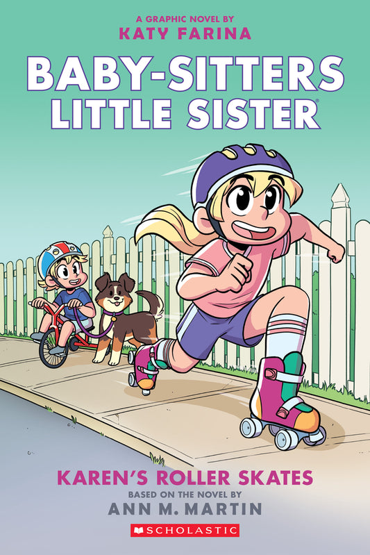 Book cover for Karen's Roller Skates: A Graphic Novel (Baby-Sitters Little Sister #2): Volume 2