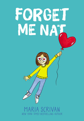 Book cover for Forget Me Nat: A Graphic Novel (Nat Enough #2)