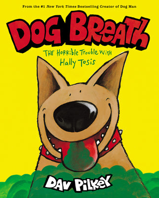Book cover for Dog Breath: The Horrible Trouble with Hally Tosis