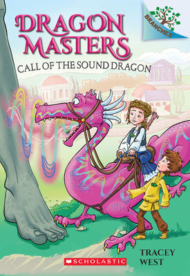 Book cover for Call of the Sound Dragon: A Branches Book (Dragon Masters #16): Volume 16