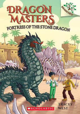 Book cover for Fortress of the Stone Dragon: A Branches Book (Dragon Masters #17)