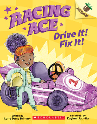 Book cover for Racing Ace: Drive It! Fix It!: An Acorn Book