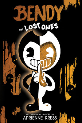 Book cover for The Lost Ones: An Afk Novel (Bendy #2)