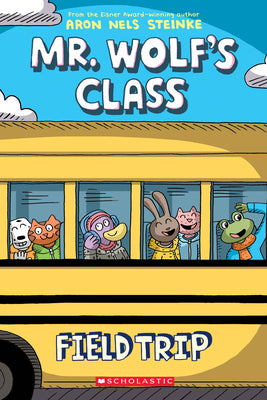 Book cover for Field Trip: A Graphic Novel (Mr. Wolf's Class #4): Volume 4