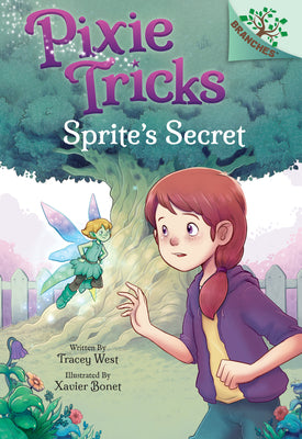Book cover for Sprite's Secret: A Branches Book (Pixie Tricks #1): Volume 1