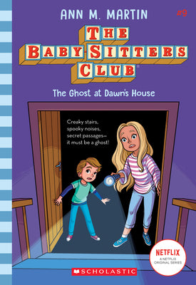 Book cover for The Ghost at Dawn's House (the Baby-Sitters Club #9): Volume 9