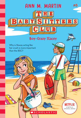 Book cover for Boy-Crazy Stacey (the Baby-Sitters Club #8): Volume 8