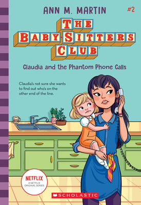 Book cover for Claudia and the Phantom Phone Calls (the Baby-Sitters Club #2): Volume 2