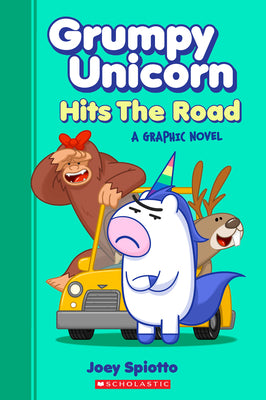 Book cover for Grumpy Unicorn Hits the Road: A Graphic Novel