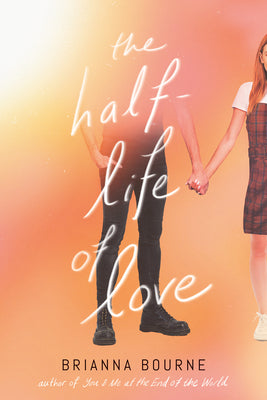 Book cover for The Half-Life of Love