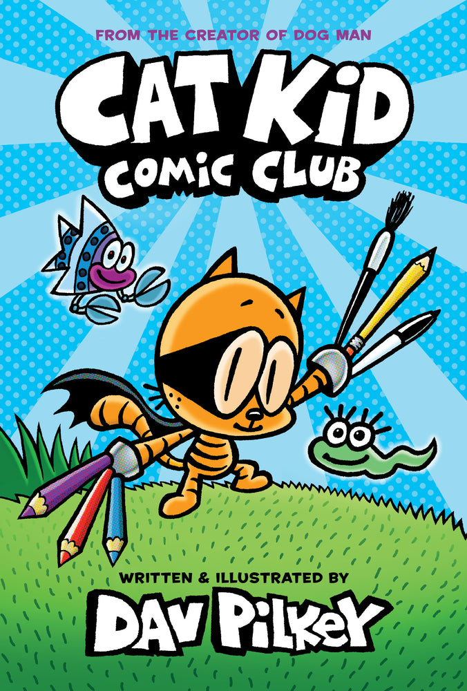 Book cover for Cat Kid Comic Club: A Graphic Novel (Cat Kid Comic Club #1): From the Creator of Dog Man
