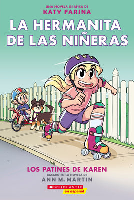Book cover for La Hermanita de Las Niñeras #2: Los Patines de Karen (Karen's Roller Skates)