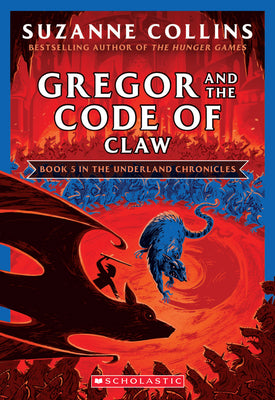 Book cover for Gregor and the Code of Claw (the Underland Chronicles #5: New Edition): Volume 5
