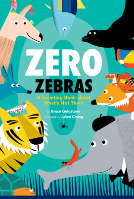 Book cover for Zero Zebras: A Counting Book about What's Not There